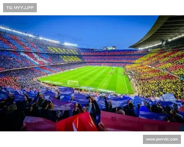 西甲各大球场容量排名及其对赛事氛围的影响分析